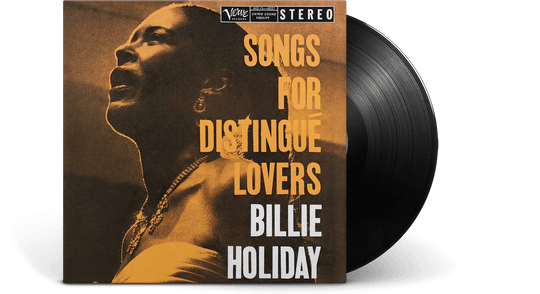 Billie Holiday : Songs For Distingue Lovers