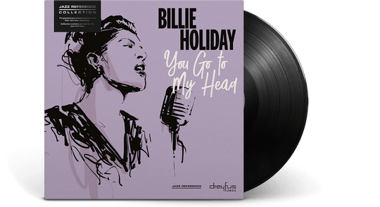 Billie Holiday : You Go to My Head