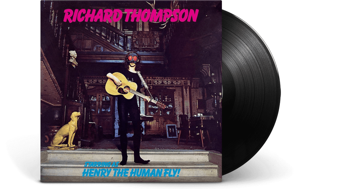 Vinyl - Richard Thompson : Henry The Human Fly - The Record Hub