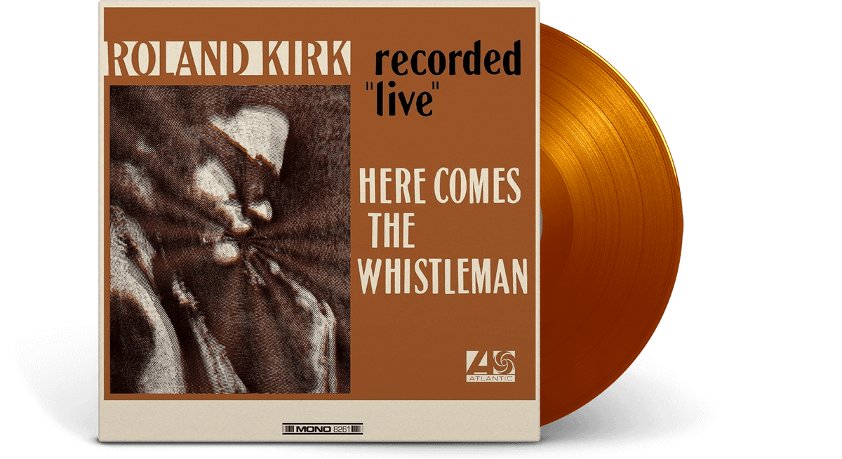 Vinyl - Roland Kirk : Here Comes The Whistleman (Orange Vinyl) - The Record Hub