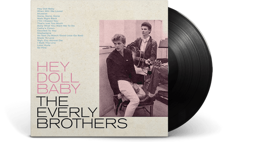The Everly Brothers : Hey Doll Baby