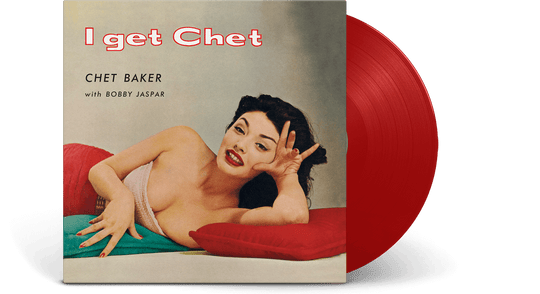 Chet Baker : I Get Chet (Red Vinyl)