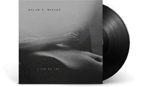 Micah P. Hinson : I Lie To You