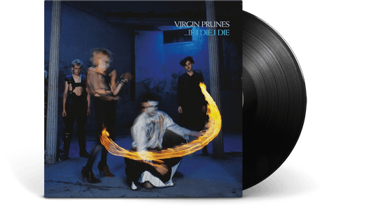 Virgin Prunes : ...If I Die, I Die