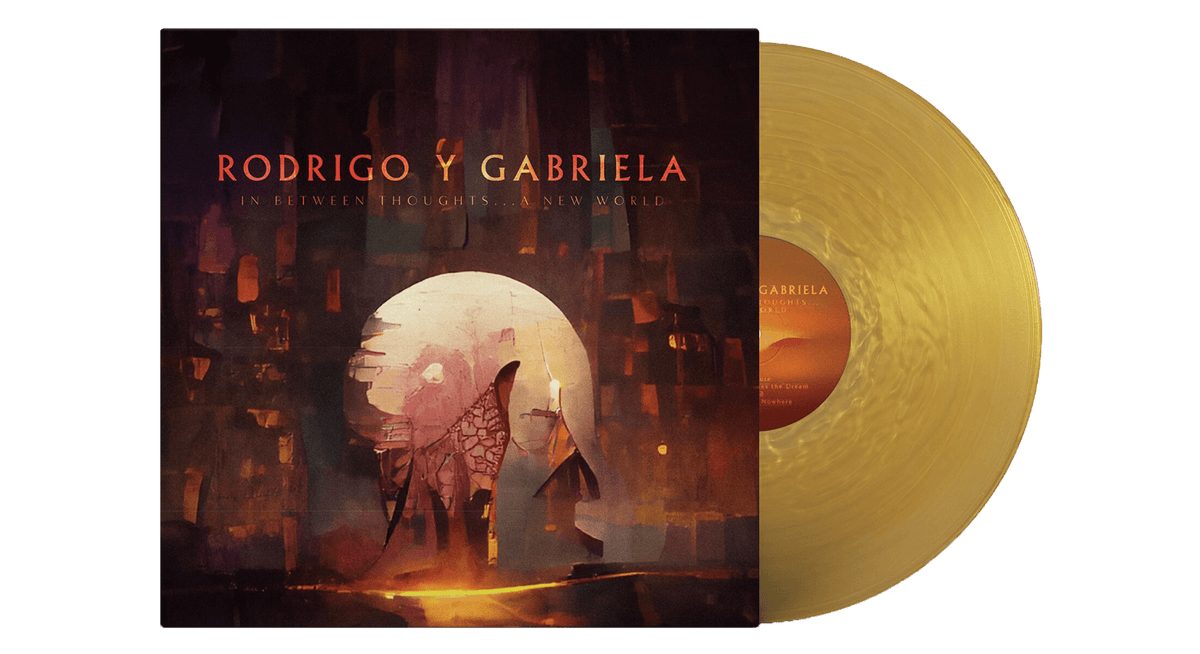 Vinyl - Rodrigo y Gabriela : In Between Thoughts...A New World (Ltd Gold Nugget Vinyl) - The Record Hub