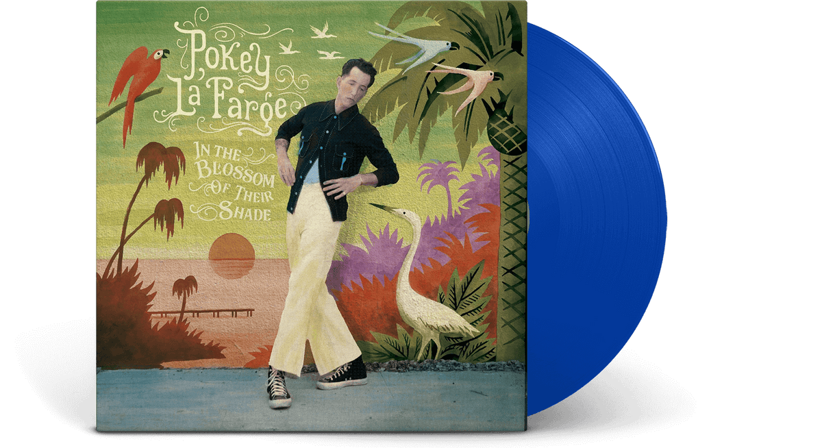 Vinyl - Pokey LaFarge : In The Blossom Of Their Shade (Blue Vinyl) - The Record Hub