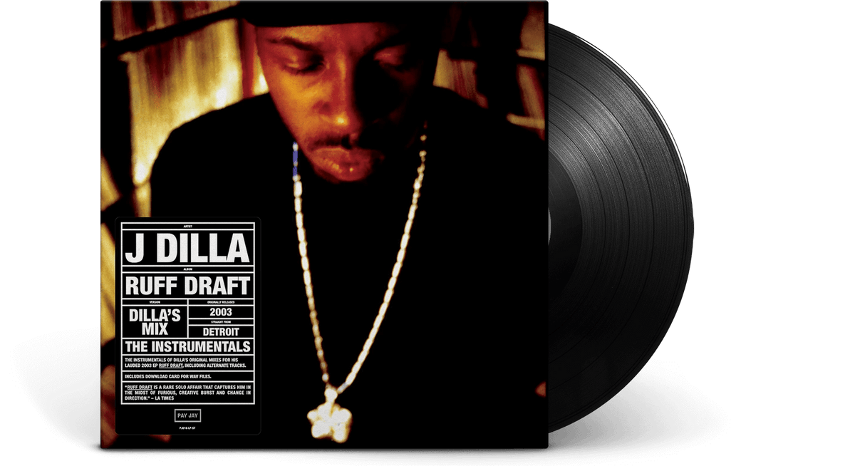Vinyl - J DILLA : RUFF DRAFT: INSTRUMENTALS - The Record Hub