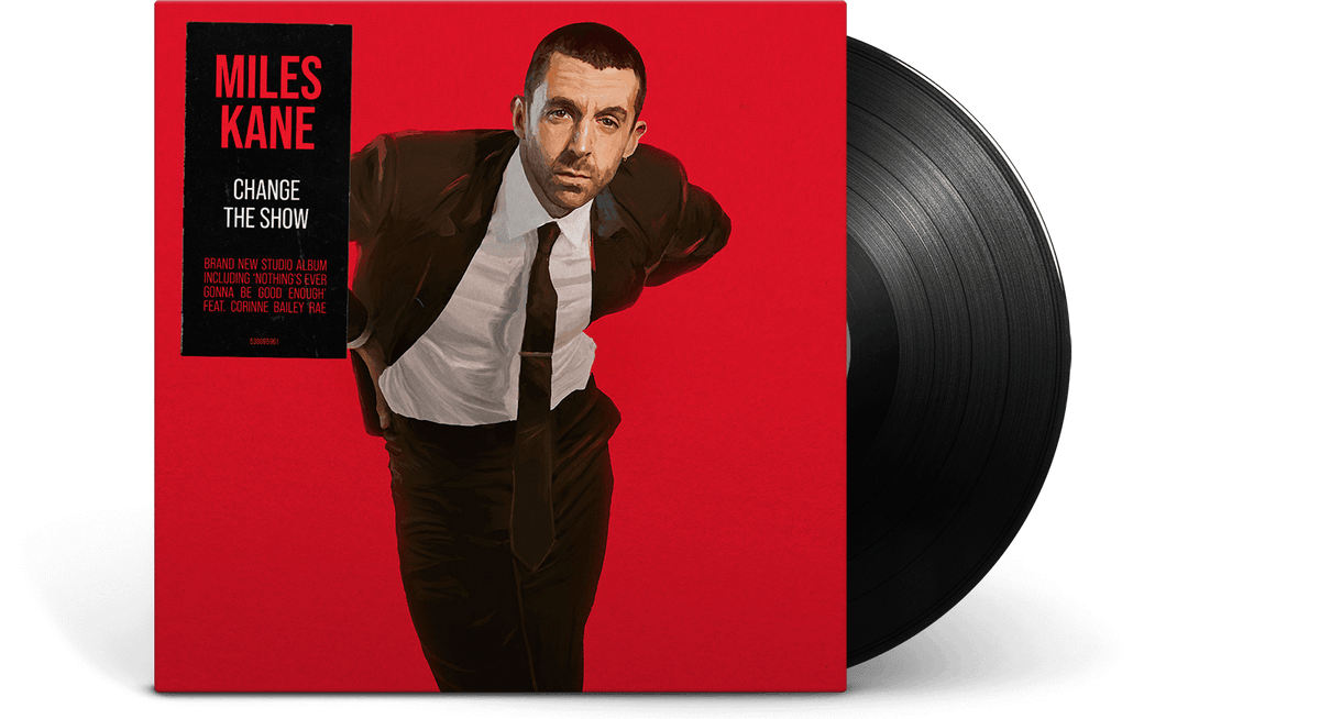 Vinyl - Miles Kane : Change the Show - The Record Hub