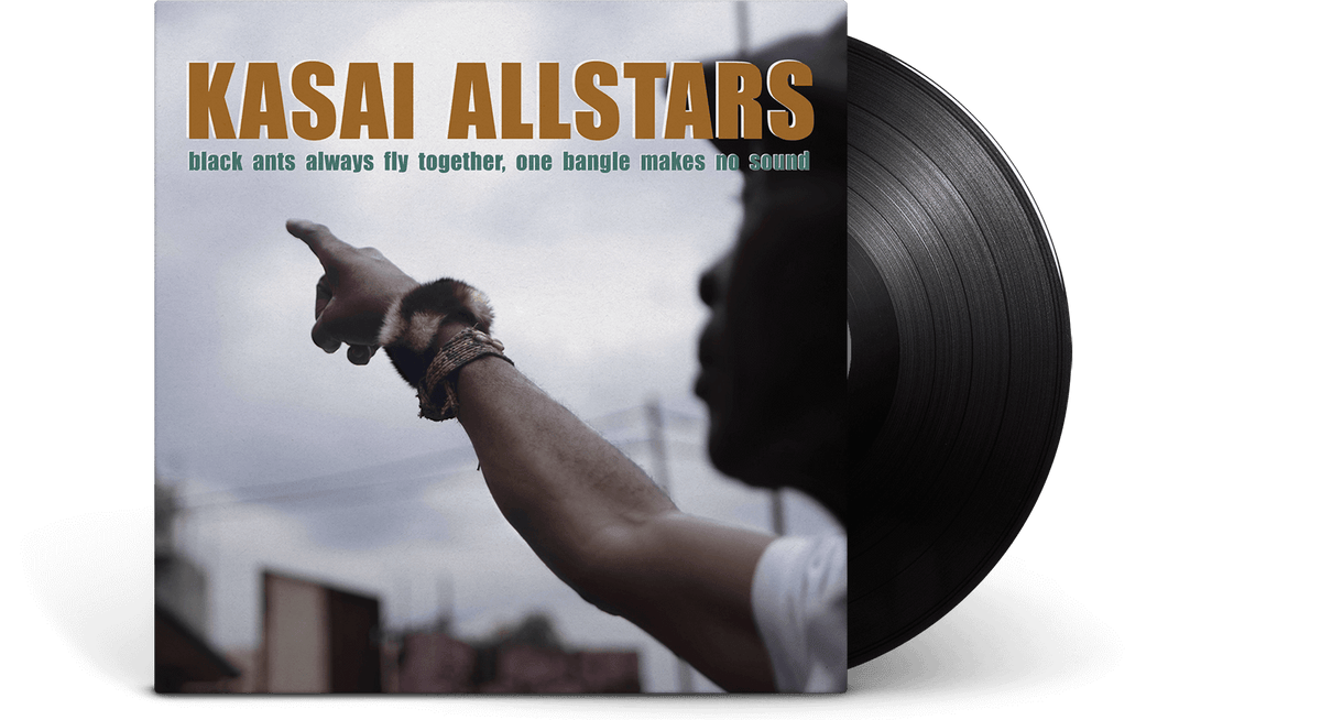 Vinyl - Kasai Allstars : Black Ants Always Fly Together, One Bangle Makes No Sound - The Record Hub