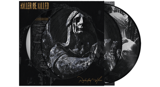 Killer Be Killed : Reluctant Hero (Picture Disc)