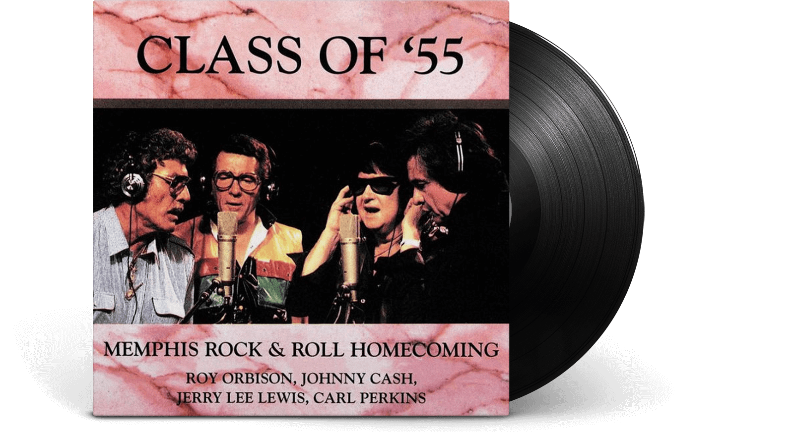 Vinyl - Johnny Cash, Roy Orbison, Jerry Lee Lewis, Carl Perkins : Class Of '55: Memphis Rock & Roll Homecoming - The Record Hub