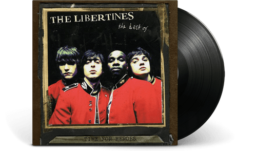 The Libertines : Time For Heroes - The Best Of The Libertines