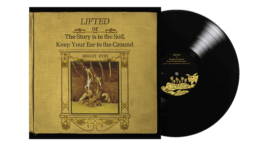 Bright Eyes : LIFTED or The Story Is in the Soil, Keep Your Ear to the Ground