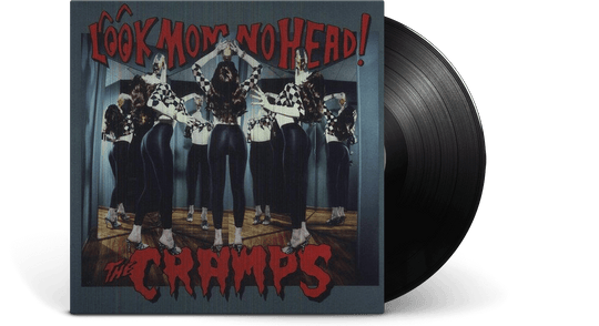 The Cramps : Look Mom No Head!