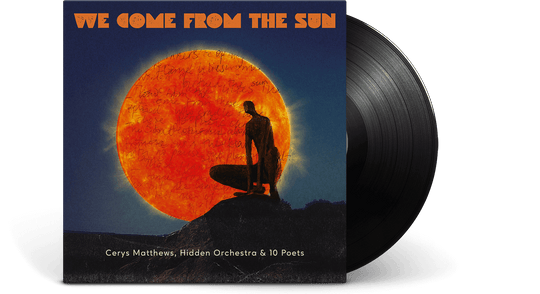 Cerys Matthews : We Come From The Sun