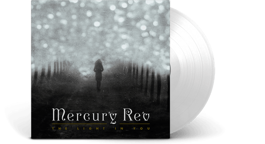 Mercury Rev : The Light In You