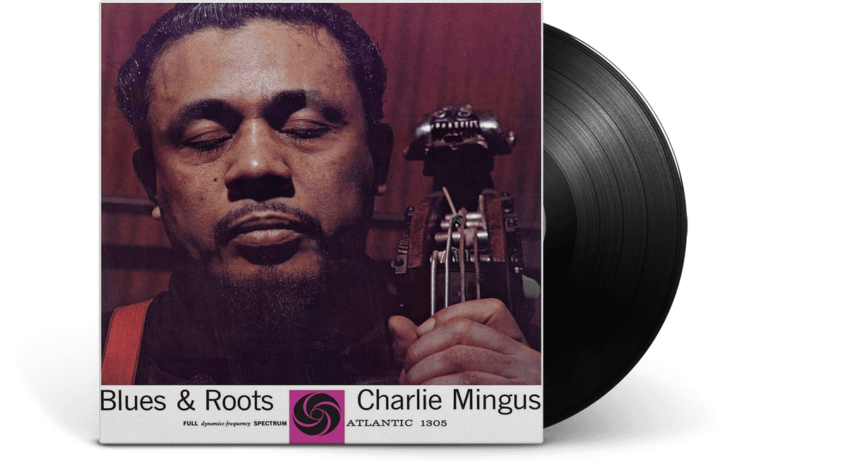 Vinyl - Charles Mingus : Blues &amp; Roots (Mono) - The Record Hub