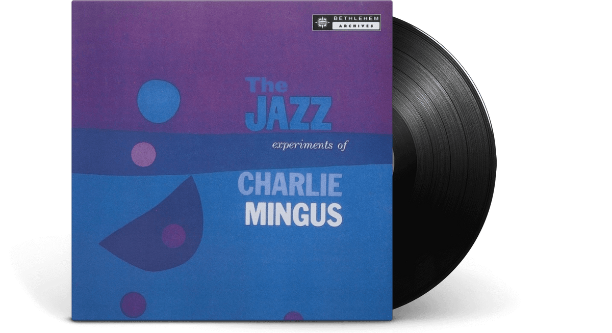 Vinyl - Charles Mingus : The Jazz Experiments Of Charles Mingus - The Record Hub