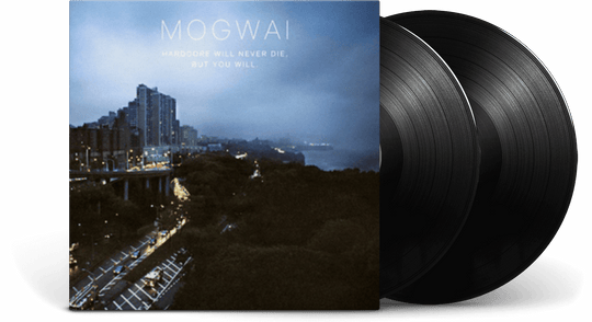 Mogwai : Hardcore Will Never Die, But You Will