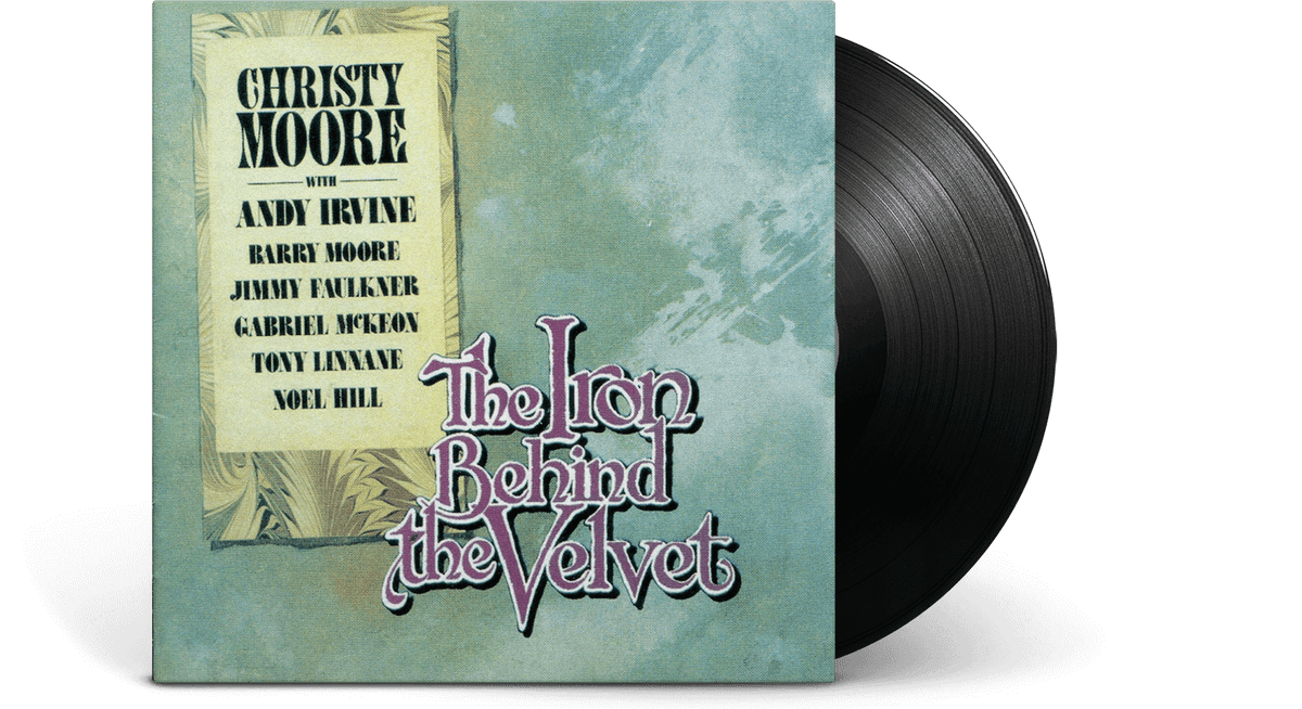Vinyl - Christy Moore : The Iron Vest Behind The Velvet - The Record Hub