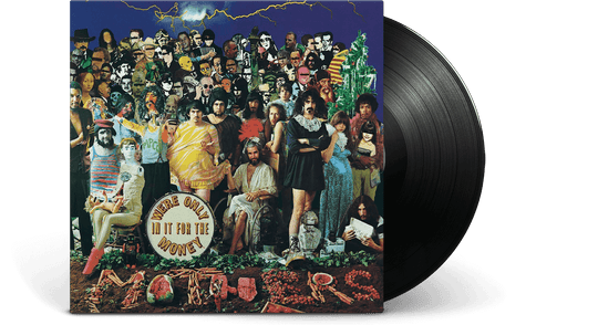 Frank Zappa The Mothers Of Invention : We're Only In It For The Money