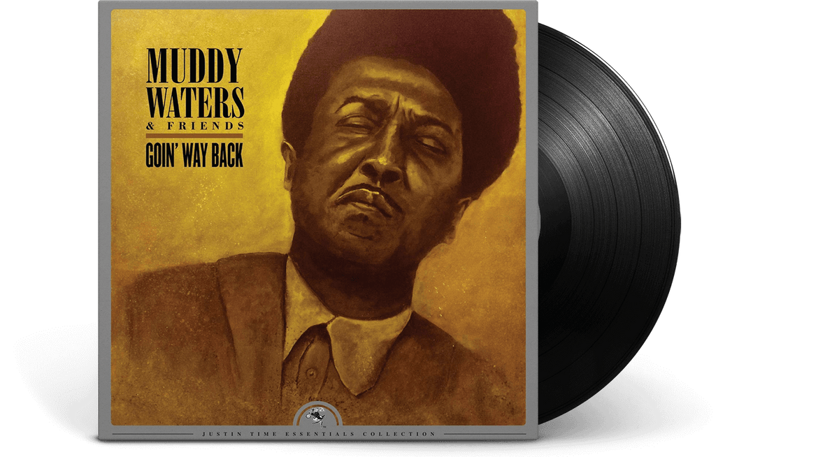 Vinyl - Muddy Waters &amp; Friends : Goin&#39; Way Back - The Record Hub