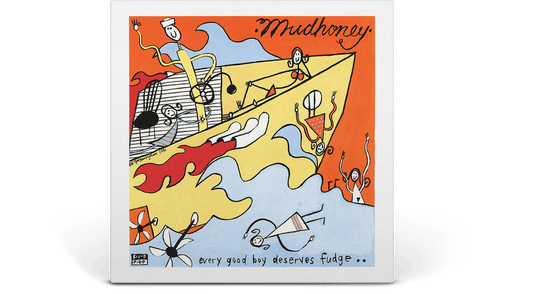 Mudhoney : Every Good Boy Deserves Fudge *Indies only coloured vinyl*