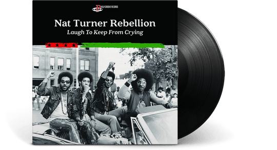 Nat Turner Rebellion : Laugh To Keep From Crying