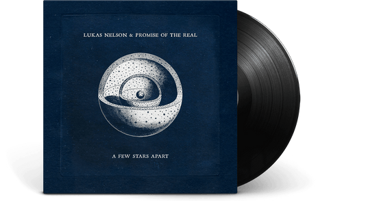 Lukas Nelson & Promise Of The Real : A Few Stars Apart