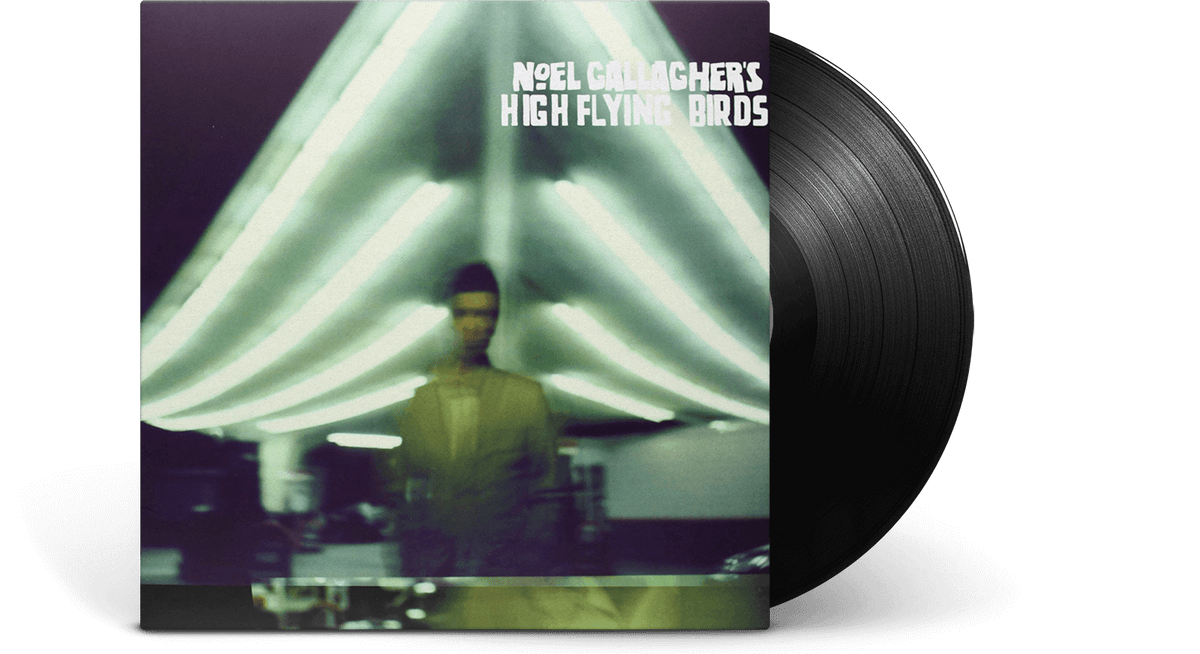 Vinyl - Noel Gallaghers High Flying B : Noel Gallaghers High Flying Birds - The Record Hub