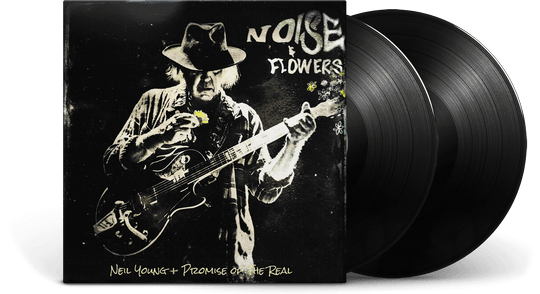 Neil Young + Promise of the Real : Noise & Flowers