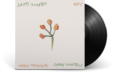 Ligeti Quartet, Anna Meredith : Nuc