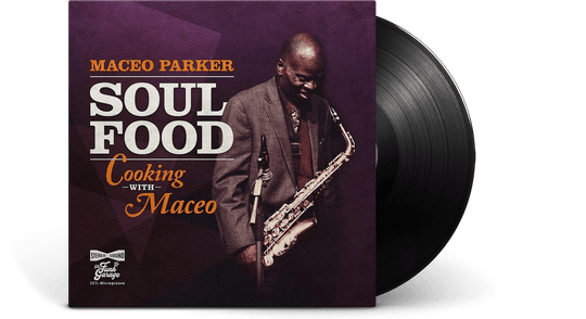 Maceo Parker : Soul Food - Cooking With Maceo