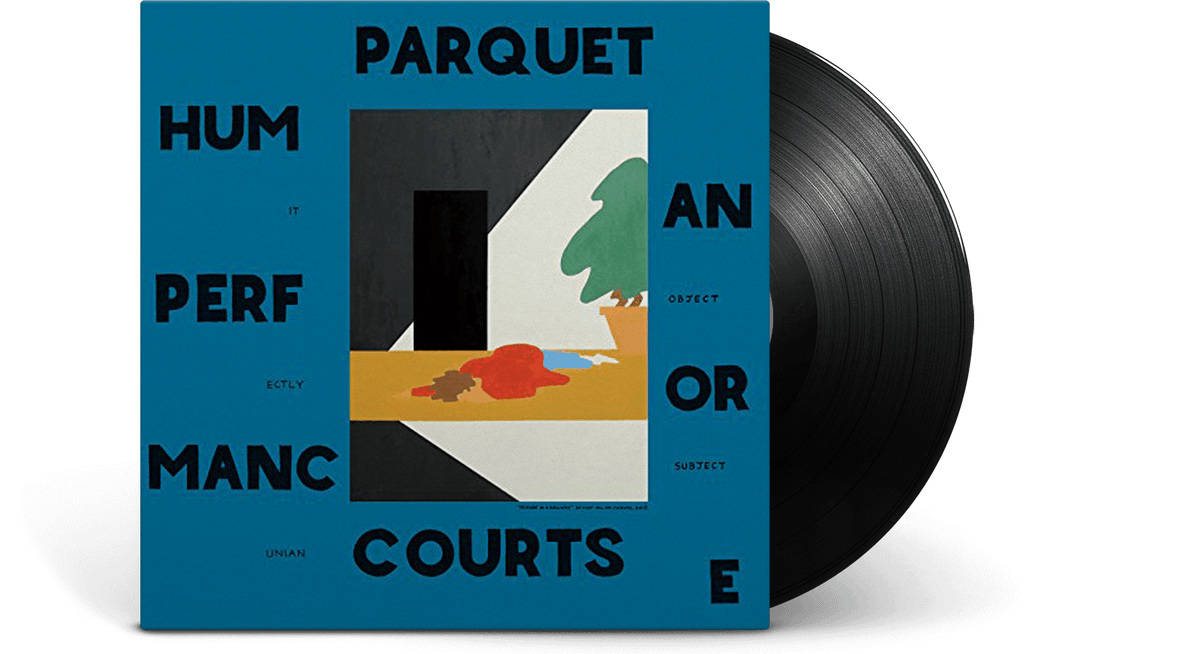 Vinyl - Parquet Courts : Human Performance - The Record Hub