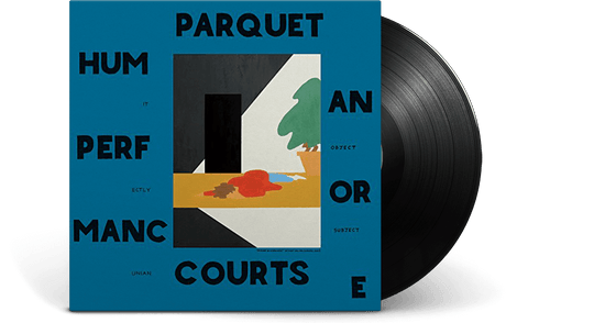 Parquet Courts : Human Performance