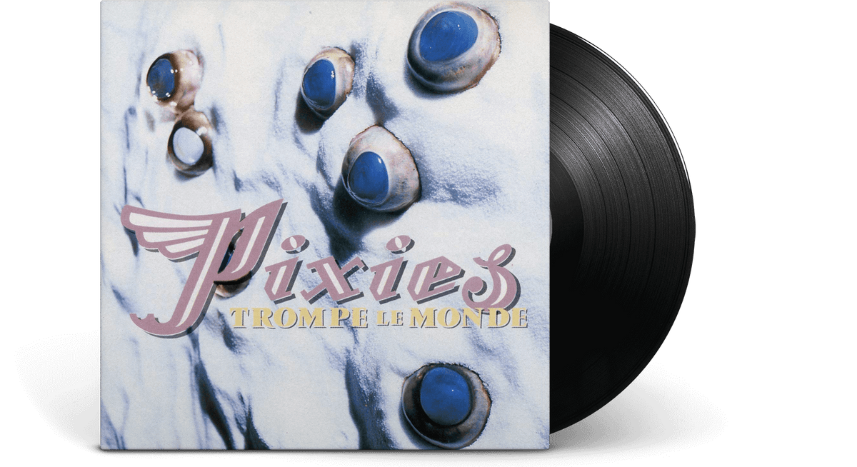 Vinyl - Pixies : Trompe Le Monde - The Record Hub