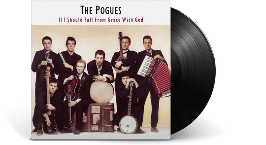 The Pogues : if I Should Fall From Grace With God