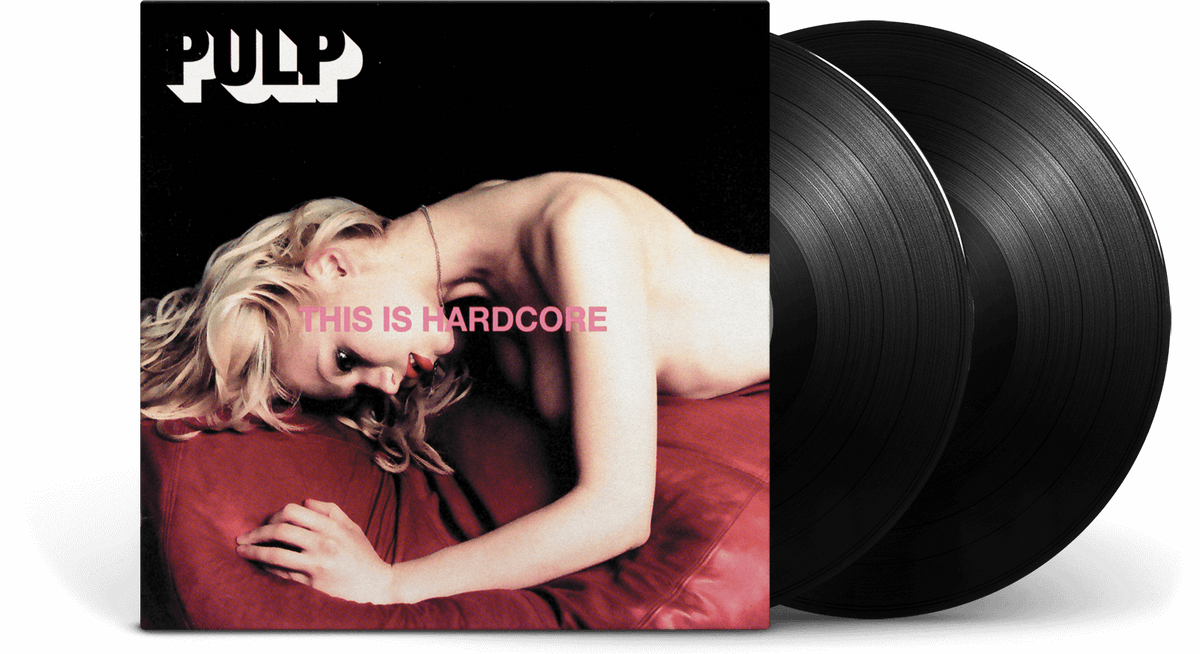 Vinyl - Pulp : This Is Hardcore - The Record Hub