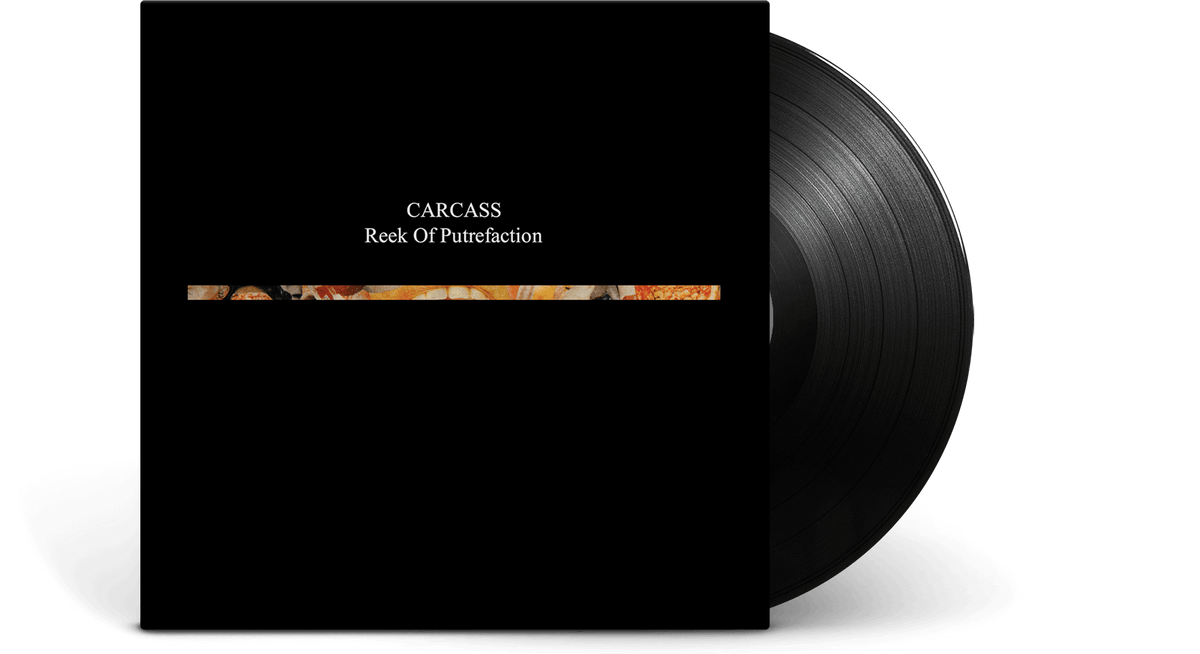Vinyl - Carcass : Reek Of Putrefaction - The Record Hub