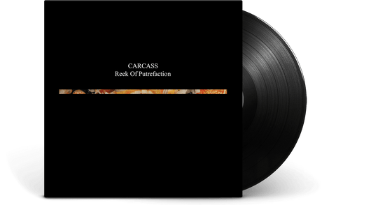 Carcass : Reek Of Putrefaction