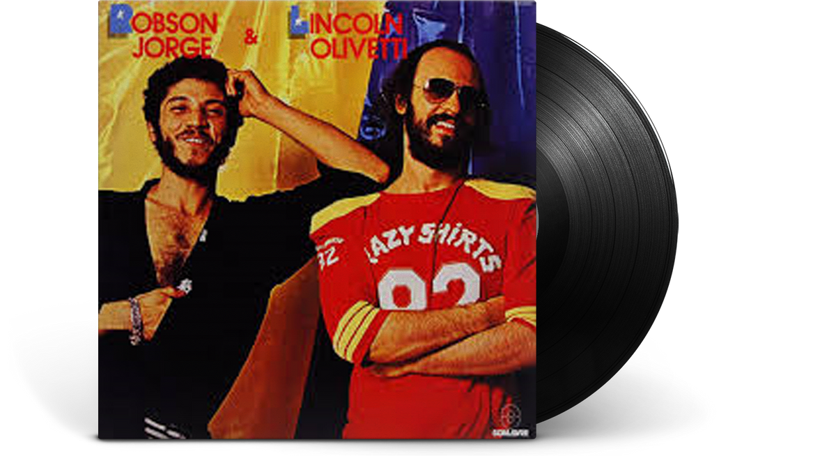 Vinyl - Robson Jorge &amp; Lincoln Olivetti : Robson Jorge &amp; Lincoln Olivetti - The Record Hub