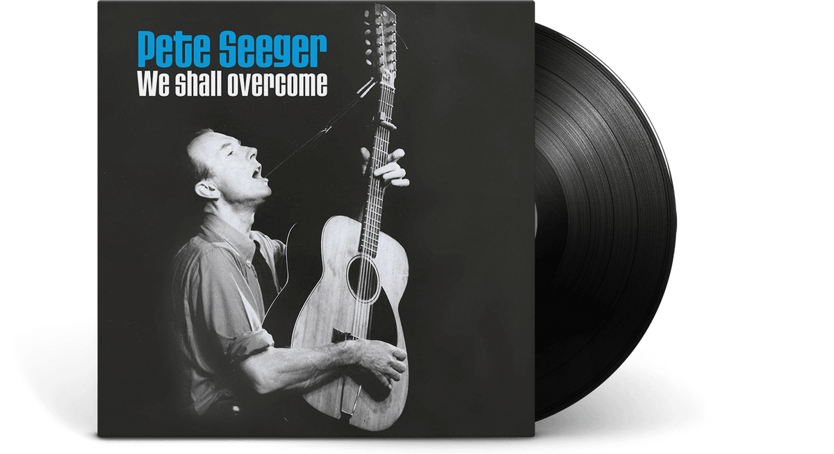 Vinyl - Pete Seeger : We Shall Overcome - The Record Hub