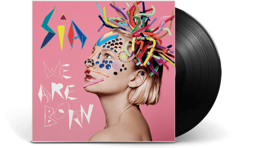 Sia : We Are Born