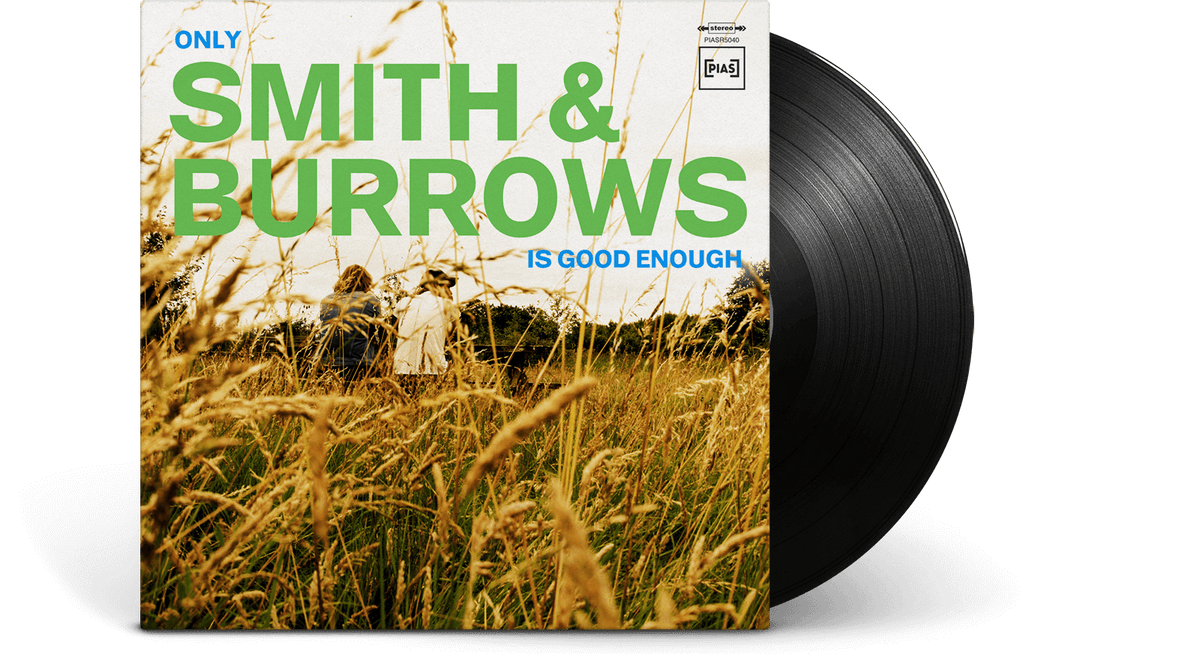 Vinyl - Smith &amp; Burrows : Only Smith &amp; Burrows Is Good Enough - The Record Hub