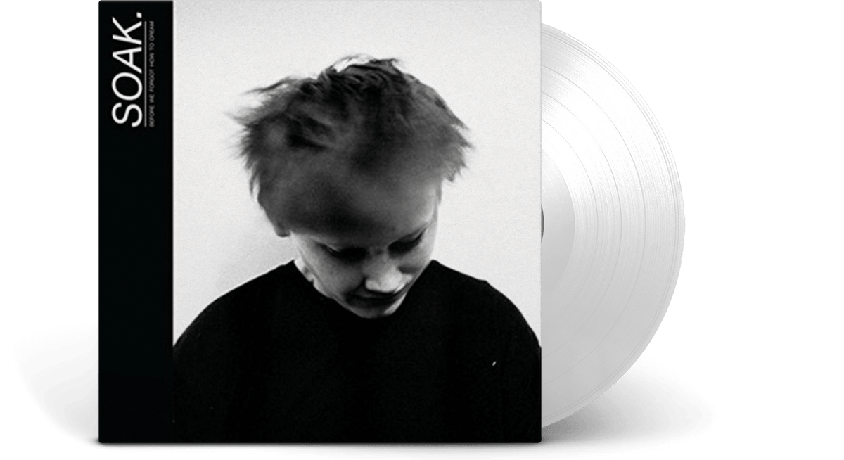Vinyl - Soak : Before We Forgot How To Dream - The Record Hub