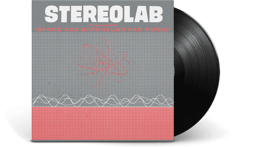 Stereolab : The Groop Played Space Age Bachelor Pad Music