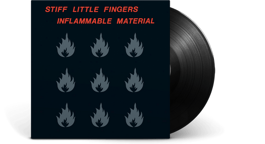 Stiff Little Fingers : Inflammable Material