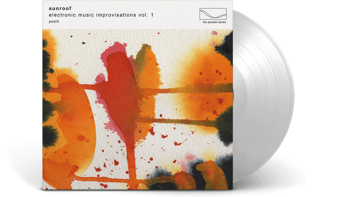 Vinyl - Sunroof : Electronic Music Improvisations Vol. 1 (Ltd Clear Vinyl) - The Record Hub