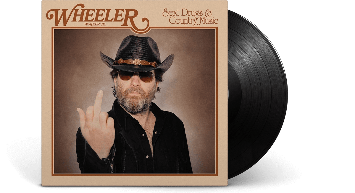 Vinyl - Wheeler Walker Jr. : Sex, Drugs &amp; Country Music - The Record Hub