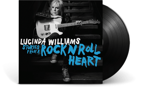 Lucinda Williams : Stories From A Rock N Roll Heart